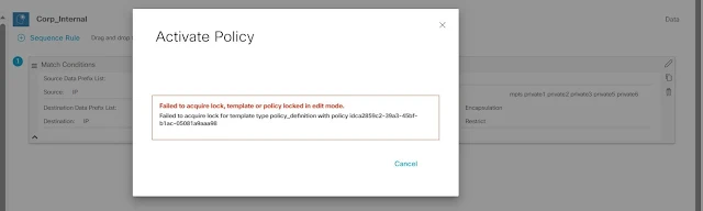Policy Locked in edit mode- Cisco SDWAN Policy Locked in edit mode- Cisco SDWAN